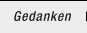 Gedanken