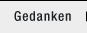 Gedanken